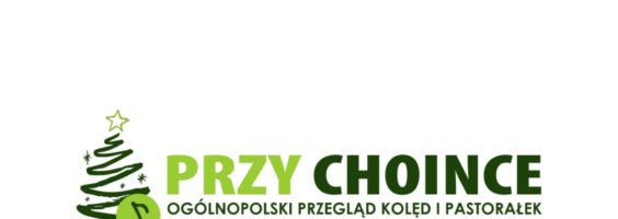 Ogólnopolski Przegląd Kolęd i Pastorałek “Przy choince” edycja online